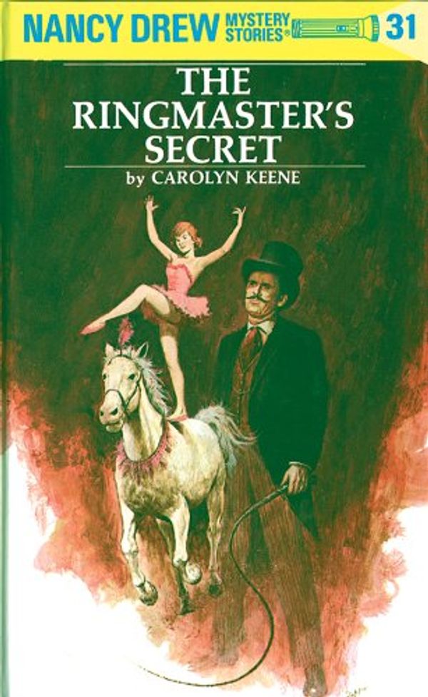 Cover Art for B002CIY8SI, Nancy Drew 31: The Ringmaster's Secret (Nancy Drew Mysteries) by Carolyn Keene