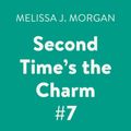 Cover Art for 9780525593171, Second Time’s the Charm #7 by Melissa J. Morgan
