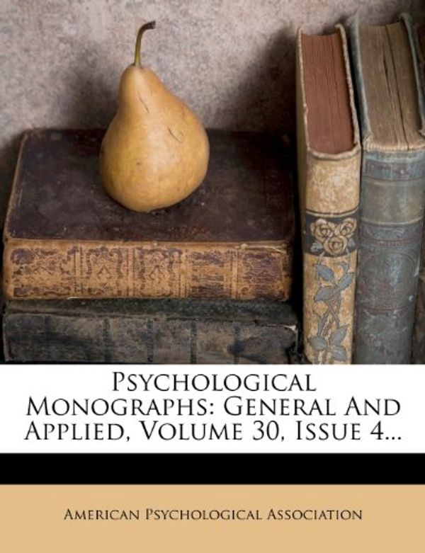 Cover Art for 9781275579408, Psychological Monographs by American Psychological Association