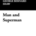 Cover Art for 9781434477804, Man and Superman by George Bernard Shaw