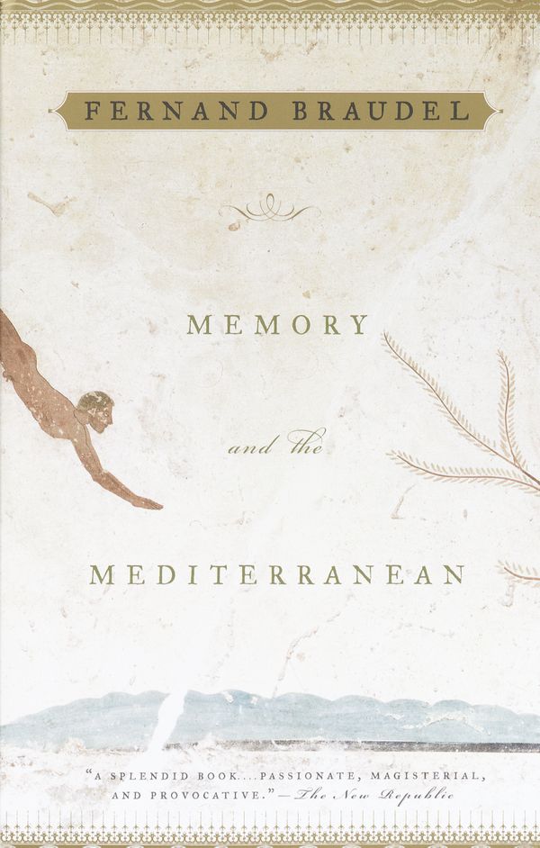 Cover Art for 9780375703997, Memory and the Mediterranean by Fernand Braudel