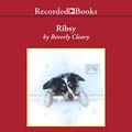 Cover Art for 9781664624863, Ribsy by Beverly Cleary