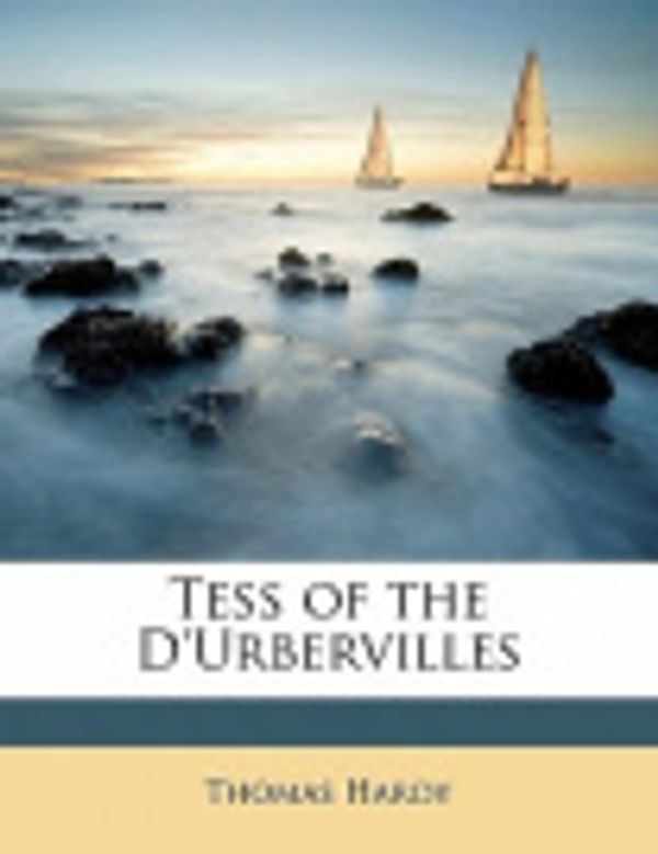 Cover Art for 9781177028875, Tess of the D'Urbervilles by Thomas Hardy