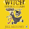 Cover Art for 9780141349602, Worst Witch Strikes Again by Jill Murphy