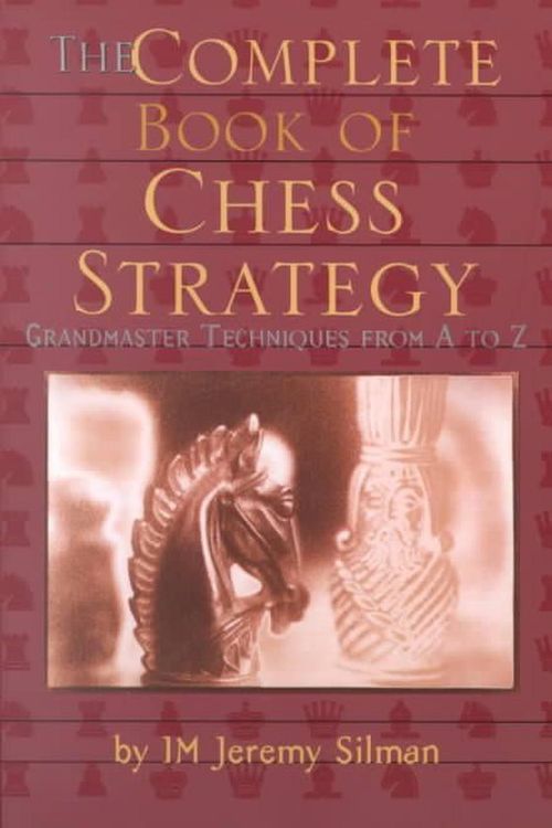 Cover Art for 9781890085018, The Complete Book of Chess Strategy by Jeremy Silman
