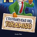 Cover Art for B00DUH41ZA, 49-L'estrany cas del tiramisú (GERONIMO STILTON. ELS GROCS Book 184) (Catalan Edition) by Geronimo Stilton
