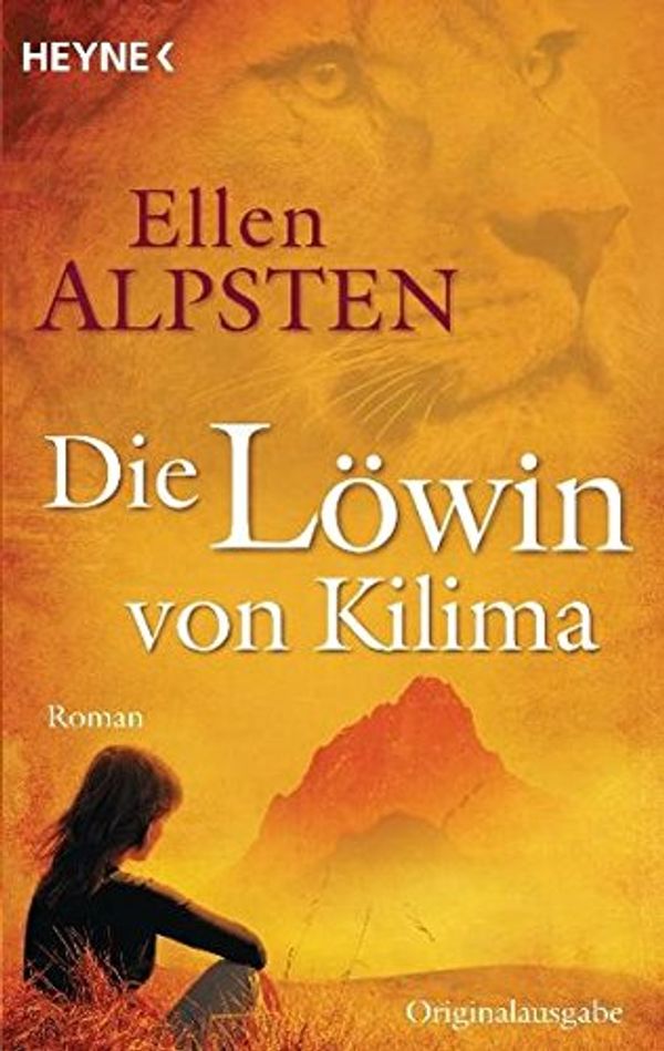 Cover Art for 9783453407534, Die Löwin von Kilima by Ellen Alpsten