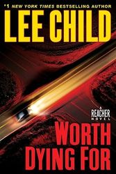 Cover Art for 9780385344319, Worth Dying for by Lee Child