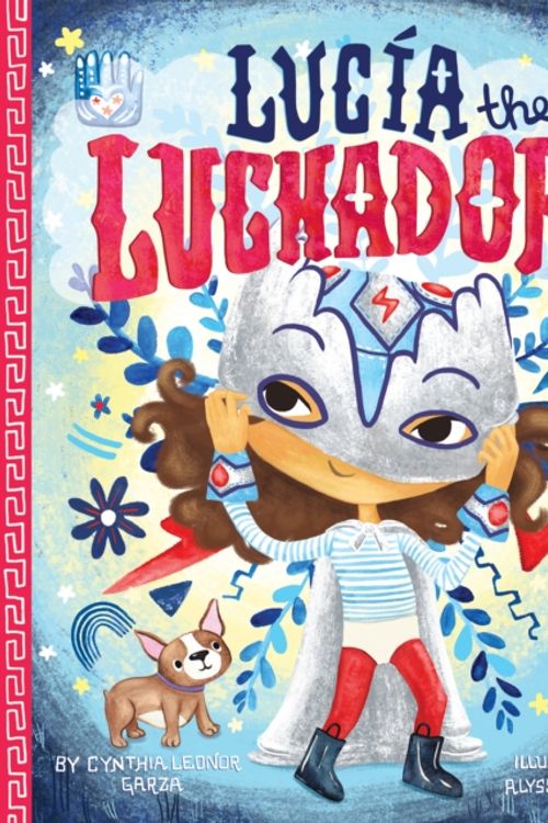 Cover Art for 9781576878279, Lucia the Luchadora by Cynthia Leonor Garza