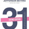 Cover Art for 9780692091401, 31 Creative Ways to Love & Encourage Her Dating EditionOne Month to a More Life Giving Relationship by Jefferson Bethke