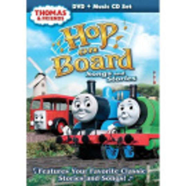 Cover Art for 0000014398872, Thomas & Friends: Hop On Board Songs & Stories - DVD + CD Set by Lyons / Hit Ent.