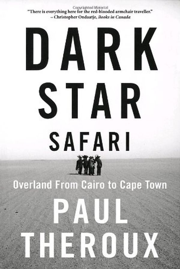 Cover Art for 9780771085161, Dark Star Safari by Paul Theroux