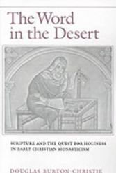 Cover Art for 9780195083330, Word in the Desert by Douglas Burton-Christie