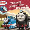 Cover Art for 9781405285865, Thomas & Friends: Thomas Helps Hiro (Thomas Engine Adventures) by Thomas &. Friends