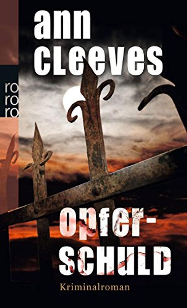 Cover Art for 9783499253621, Opferschuld by Ann Cleeves