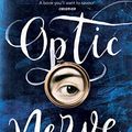 Cover Art for 9781784707538, Optic Nerve by Maria Gainza