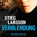 Cover Art for 9783453503847, Verblendung: Roman: Millennium Trilogie 1. Roman. Kinofilmausgabe by Stieg Larsson