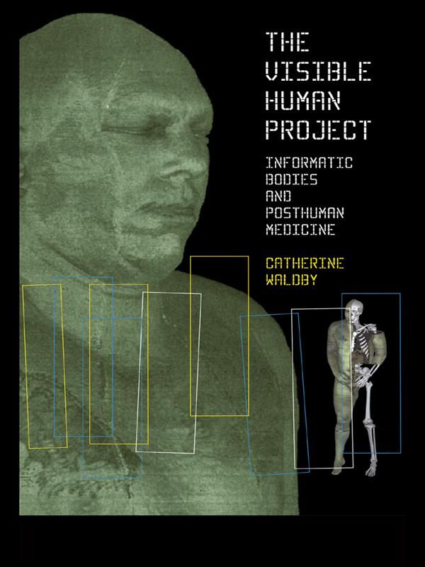 Cover Art for 9781134687992, The Visible Human Project by Catherine Waldby