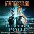 Cover Art for 9781482992151, The Undead Pool by Kim Harrison