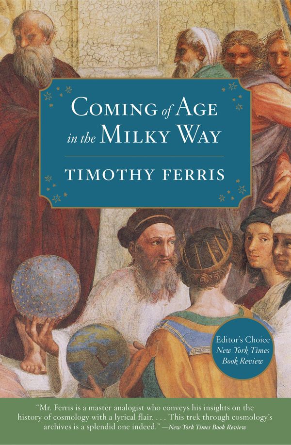 Cover Art for 9780062006547, Coming of Age in the Milky Way by Timothy Ferris