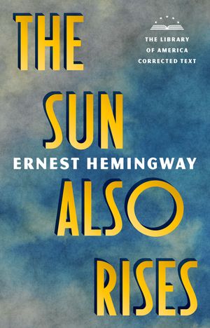 Cover Art for 9781598537154, The Sun Also Rises by Ernest Hemingway