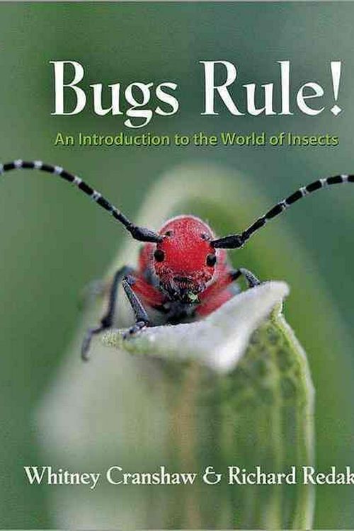 Cover Art for 9780691124957, Bugs Rule!: An Introduction to the World of Insects by Whitney Cranshaw, Richard Redak