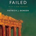 Cover Art for B078871BC2, Why Liberalism Failed (Politics and Culture) by Patrick J. Deneen