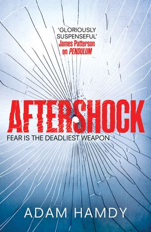 Cover Art for 9781472233554, Aftershock: (Pendulum Series 3) by Adam Hamdy