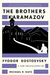 Cover Art for 9781324095101, The Brothers Karamazov: A New Translation by Michael R. Katz by Fyodor Dostoevsky