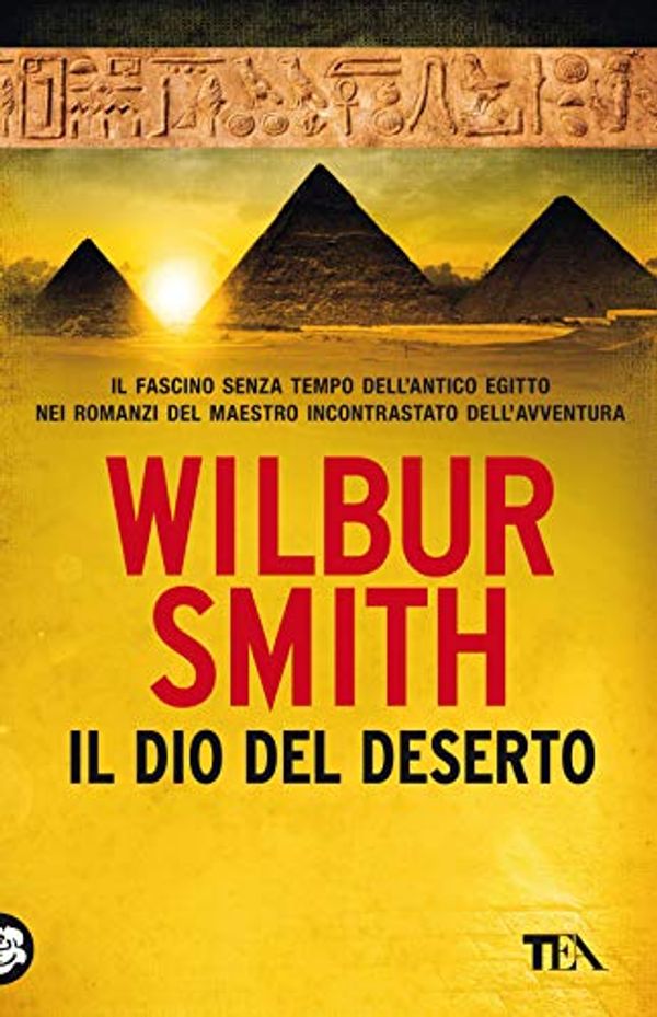 Cover Art for 9788850259700, Il dio del deserto. Nuova ediz. by Wilbur Smith