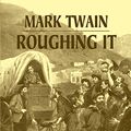 Cover Art for 9780486122595, Roughing It by Mark Twain