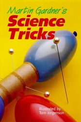 Cover Art for 9780806995441, Martin Gardner's Science Tricks by Martin Gardner