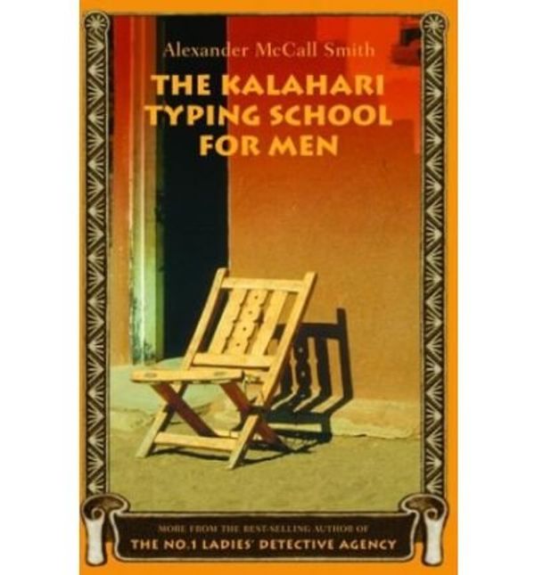 Cover Art for B00A9Z8VW0, The Kalahari Typing School for Men (No. 1 Ladies Detective Agency (Hardcover) #04) McCall Smith, Alexander ( Author ) Apr-29-2003 Hardcover by Alexander McCall Smith