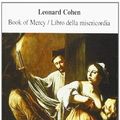 Cover Art for 9788886870405, Book of mercy-Libro della misericordia by Leonard Cohen
