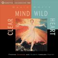 Cover Art for 9781564559951, Clear Mind, Wild Heart by David Whyte