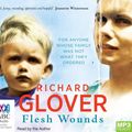 Cover Art for 9781489052483, Flesh Wounds by Richard Glover