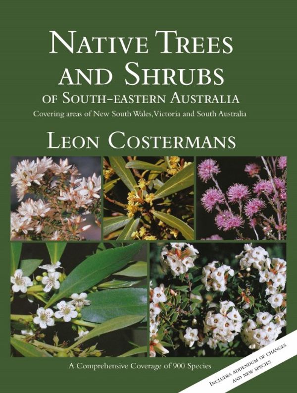 Cover Art for 9781877069703, Native Trees and Shrubs of South-Eastern Australia by Leon Costermans