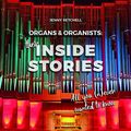 Cover Art for 9783928412216, Organs & Organists: Their Inside Stories. All You (N)ever Wanted to Know by Jenny Setchell