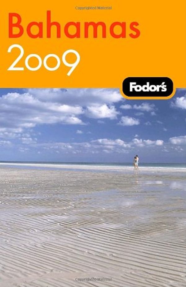 Cover Art for 9781400019533, Fodor's Bahamas 2009 by Fodor Travel Publications