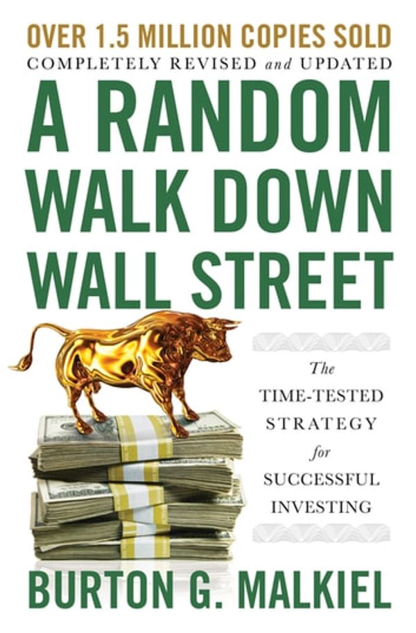Cover Art for 9780393356939, A Random Walk Down Wall Street: The Time-Tested Strategy for Successful Investing (12th Edition) by Burton G. Malkiel