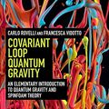 Cover Art for 0884546277375, An Elementary Introduction to Quantum Gravity and Spinfoam Theory Covariant Loop Quantum Gravity (Hardback) - Common by Carlo Rovelli, Francesca Vidotto