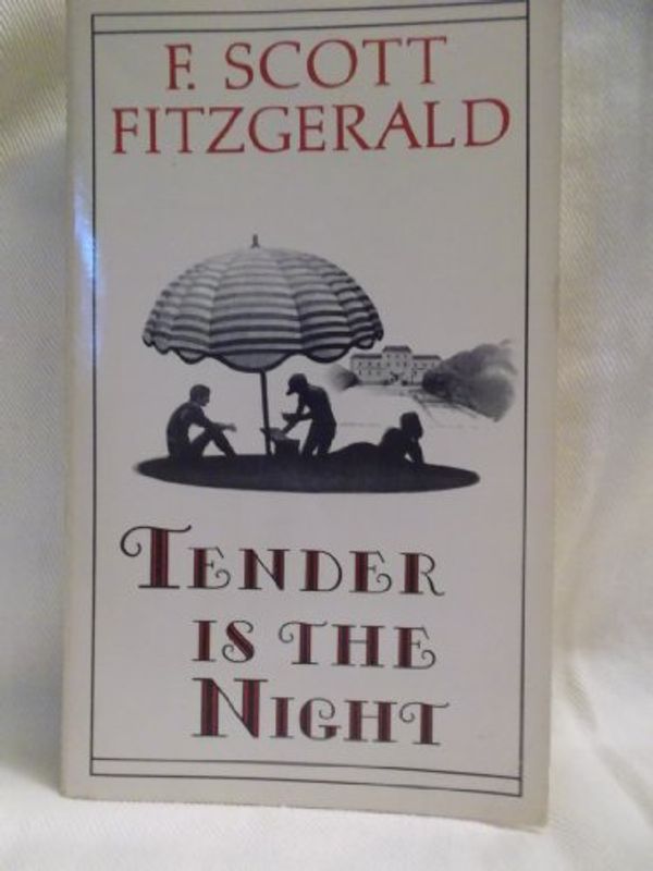 Cover Art for 9780684178172, Tender is the Night by F. Scott Fitzgerald