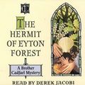 Cover Art for 9780001052888, The Hermit of Eyton Forest by Ellis Peters