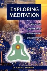 Cover Art for 9781564145628, Exploring Meditation by Susan G. Shumsky