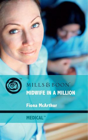 Cover Art for 9781408917848, Midwife in a Million by Fiona McArthur