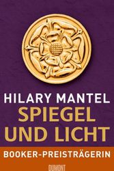 Cover Art for 9783832197247, The Mirror and the Light (Deutsche Ausgabe) by Hilary Mantel
