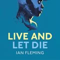 Cover Art for 9781784872007, Live and Let Die by Ian Fleming