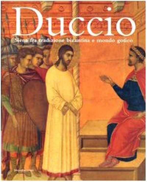 Cover Art for 9788882156794, Duccio by A. Bagnoli and R. Bartalini