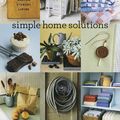 Cover Art for 9780848728243, Martha Stewart Living Simple Home Solutions by Martha Stewart Living Magazine