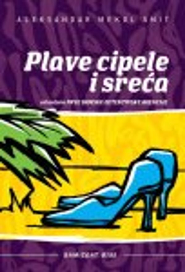 Cover Art for 9788679632951, Plave cipele i sreća by Aleksandar Mekol Smit, Tanja Milosavljević